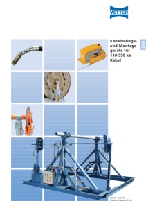 VETTER: 290 Kabelverlege- und Montagegeräte für 110-550 kV Kabel