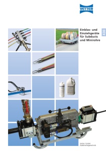 VETTER: 430 Einblas- und Einziehgeräte für Subducts und Minirohre